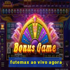 futemax ao vivo agora